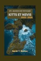 St. Guide De Voyage Kitts Et Nevis 2023 - 2024