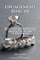 Engagement Ring 101