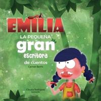 Emilia La Pequeña, Gran Escritora De Cuentos