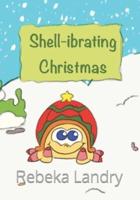 Shell-Ibrating Christmas