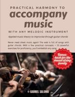 Practical Harmony to Accompany Music With Any Melodic Instrument