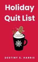 Holiday Quit List