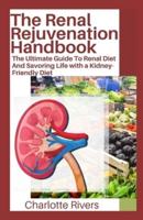 The Renal Rejuvenation Handbook