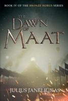 The Dawn of Maat