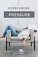 Overcoming Pressure