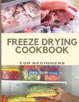 Freeze Drying Cookbook For Beginners