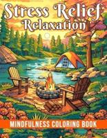 Stress Relief Relaxation Mindfulness Coloring Book