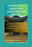 RevIsed South Korea Tour Guide 2023/2024 Edition