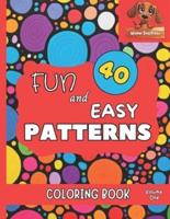 FUN and EASY PATTERNS