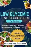Low Glycemic Index Cookbook for Seniors