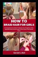 How to Braid Hair for Girls