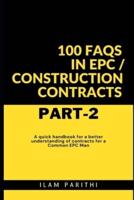 100 FAQs in EPC / Construction Contracts - Part#2
