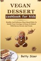 Vegan Dessert Cookbook for Kids