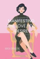 Manifesting the Love You Desire