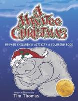 A Manatee Christmas Children's Activity and Coloring Book L 60-Page L Original Illustrations