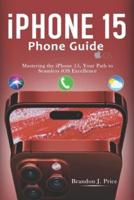 Iphone 15 Phone Guide
