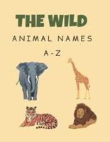 The Wild Animal Names A-Z