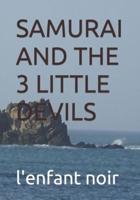Samurai and the 3 Little Devils