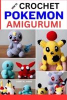 How to Crochet Pokemon Amigurumi