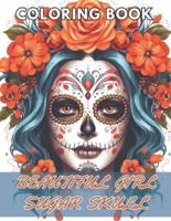 Beautiful Girl Sugar Skull Coloring Book for Adults