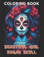 Beautiful Girl Sugar Skull Coloring Book for Adults