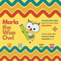 Marla, the Wise Owl