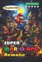 Super Mario RPG Remake Complete Guide