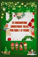 21 Enchanting Christmas Tales for Kids 1-5 Years