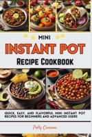 Mini Instant Pot Recipe Cookbook