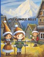 Jolly Jingle Bells 68 Big Pages 8.5 X11 Inch Peace, Joy and Fun With Colors and Crayons