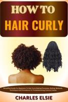 How to Hair Curly