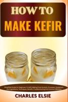 How to Make Kefir