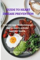 Guide to Heart Disease Prevention
