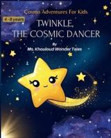Twinkle, the Cosmic Dancer