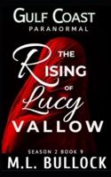The Rising of Lucy Vallow