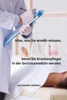 Alles, Was Sie Wissen Müssen, Bevor Sie Krankenpfleger in Der Gerichtsmedizin Werden.