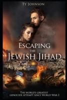 Escaping the Jewish Jihad Story