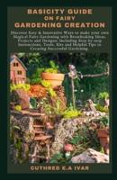 Basicity Guide on Fairy Gardening Creation