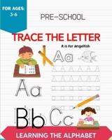 Pre-School Trace The Letter