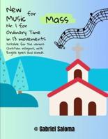 New Music for Mass Nr. 1 for Ordinary Time in 13 Movements