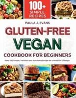 Gluten-Free Vegan Cookbook for Beginners