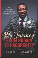 My Journey from Prison to Prosperity
