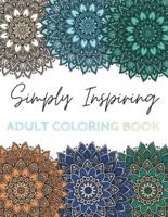 Simply Inspiring Adult Coloring Book
