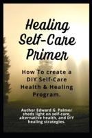 Healing Self-Care Primer