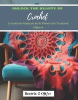 Unlock the Beauty of Crochet