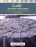 Crochet Mastery Unleashed