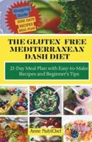 The Gluten-Free Mediterranean Dash Diet