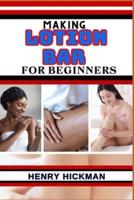 Making Lotion Bar for Beginners
