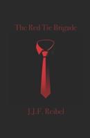The Red Tie Brigade