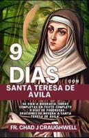 9 DÍAS Con Santa Teresa De Ávila
